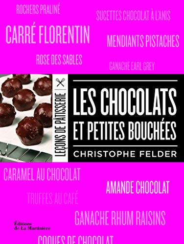 Télécharger Les Chocolats et petites bouchées PDF Ebook En Ligne