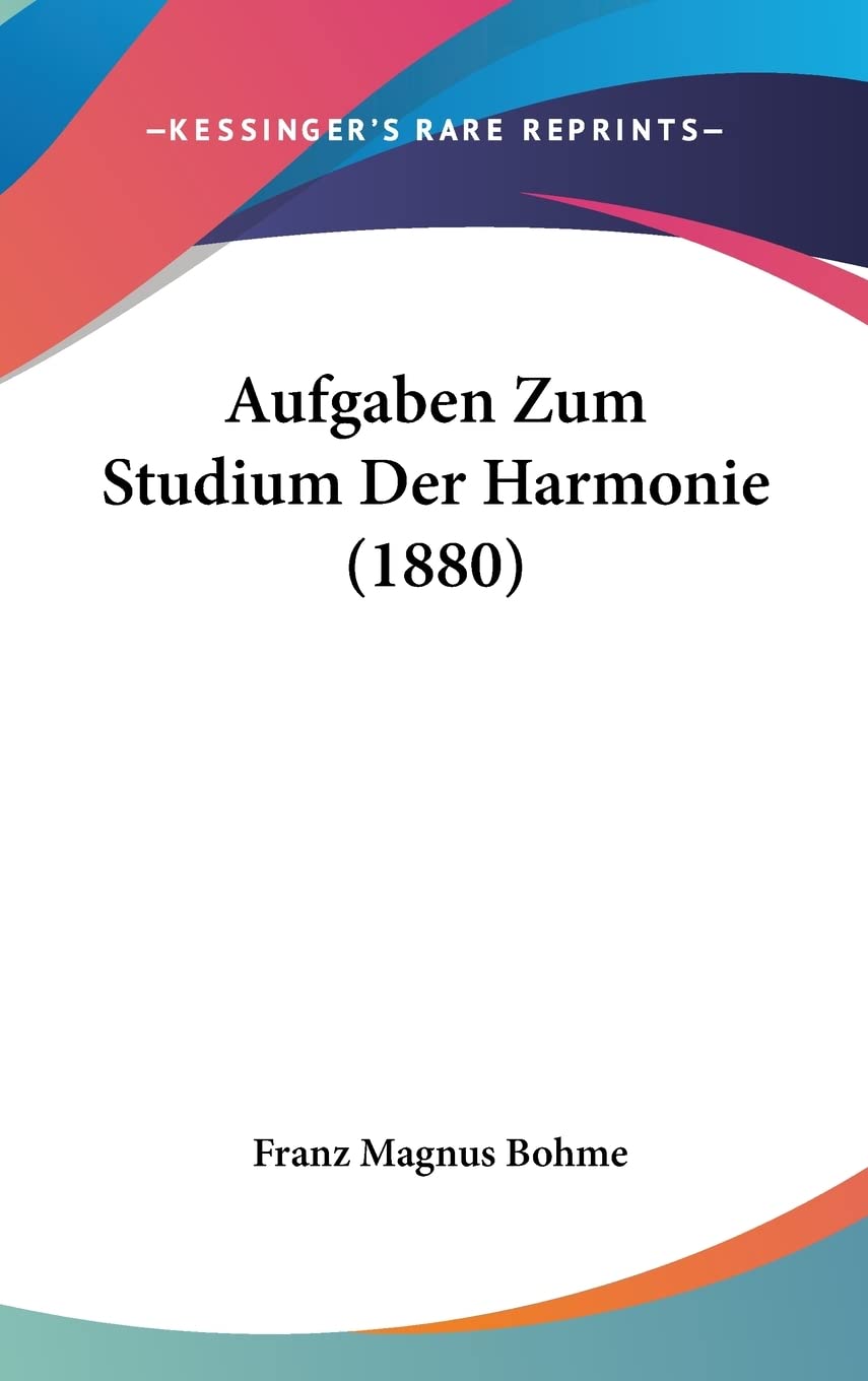 Aufgaben Zum Studium Der Harmonie 1880 composer et analyser la musique chorale