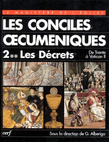 Télécharger Les conciles oecuméniques. Les décrets de Trente à Vatican II. Tome II-2 Francais PDF