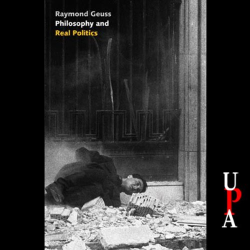Raymond Geuss Philosophy and Real Politics