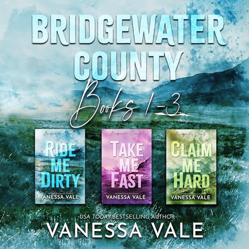 Bridgewater County Series Boxed Set, Books 1-3 by Vanessa Vale episode artwork