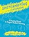 Sketchnoting in the Classroom: A Practical Guide to Deepen Student Learning