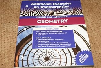 Paperback Prentice Hall Mathematics: Geometry (Additional Examples on Transparancies) Book
