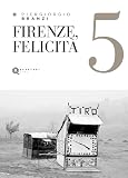  Firenze, felicità