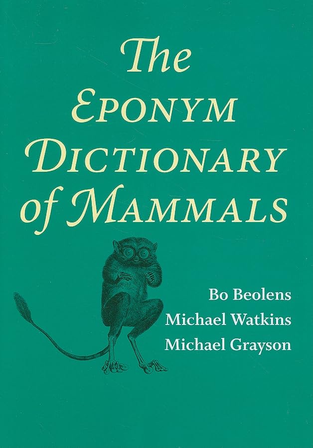 The Eponym Dictionary of Mammals      Illustrated Edition