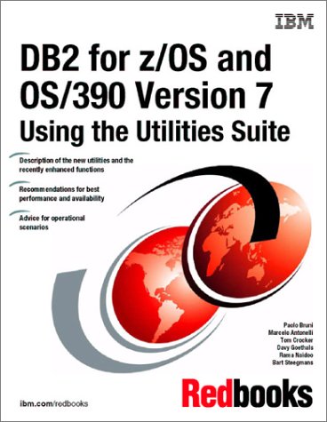 Buy DB2 for Z/OS and Os/390 Version 7 Using the Utilities Suite: Ibm ...