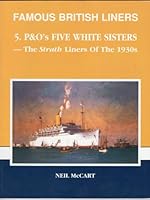 P.& O.'s Five White Sisters: Strath Liners of the 1930s (Famous British Liners) 0951953842 Book Cover