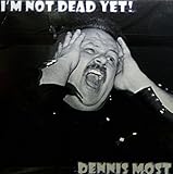 Photo Gallery i m not dead yet Photo Gallery i m not dead yet