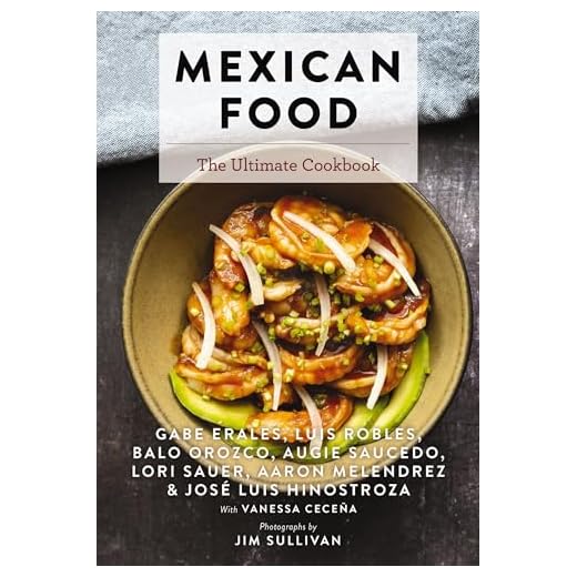 Mexican Food: The Ultimate Cookbook