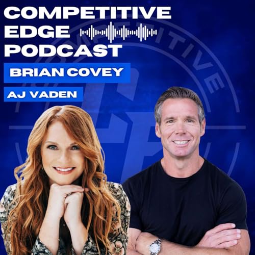 Unlock the Secret to Being Wealthy and Well Known w/ AJ Vaden :: Ep 186 Competitive Edge podcast Podcast Por arte de portada