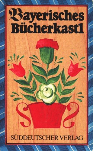 Preisvergleich Produktbild Bayerisches Bücherkastl: 4 Bde.: Bayerische Schmankerl, Die Weißblaue Anklagebank, Die Kindstauf, Der Stier von Pocking