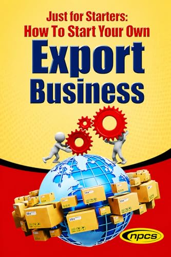 How to Start Your Own Export Business: Complete Guide to Export I...