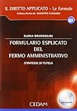  Formulario esplicato del fermo amministrativo. Strategie di tutela. Con CD-ROM