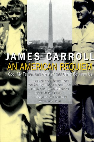 American Requiem、 An: God、 My Father、 and the War That Came Between Us An American Requiem: God, My Father, and the War That Came
