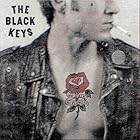 THE BLACK KEYS - NO RAIN, NO FLOWERS
