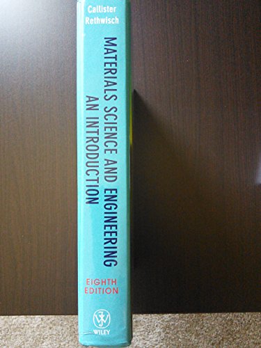 Materials Science and Engineering: An Introduction, 8th Edition
