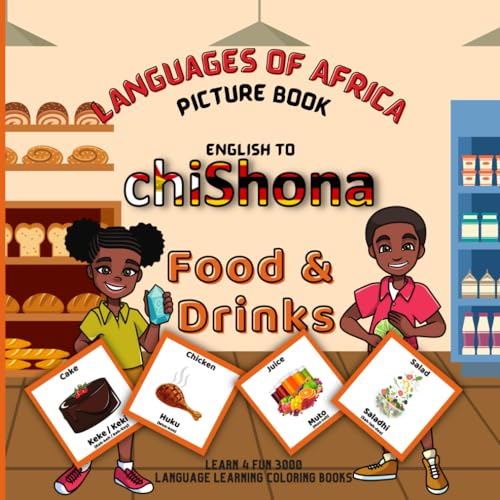Languages of Africa Kids Picture Book: English to chiShona (Food & Drinks) (Learn Shona)