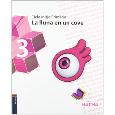 Projecte Xarxa, La lluna en un cove, 3 Educaci&oacute; Prim&agrave;ria