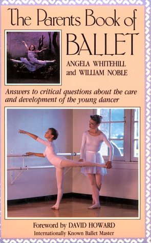 The Parent's Book of Ballet : livre guide pour le développement du jeune danseur