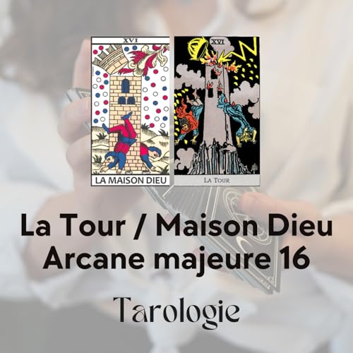 Tarot - Arcane majeur : La Tour / La maison Dieu du tarot, quand tout s’écroule pour mieux se rebâtir