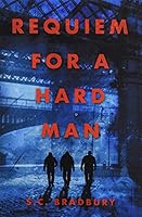 Requiem for a Hard Man 1913567672 Book Cover