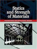 Statics and Strength of Materials: Foundations for Structural Design