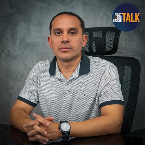 Adult Site Broker Talk Episode 300 With Anthony Rivera of LAL Expo