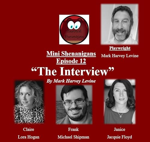 Mini Shenanigans - Episode 12 - "The Interview" by Mark Harvey Levine Podcast Por  arte de portada