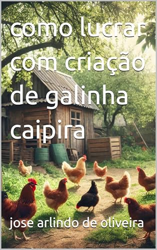 como lucrar com criação de galinha caipira