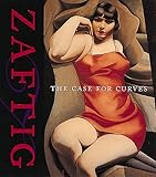 Zaftig: The Case for Curves