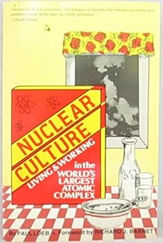 Paperback Nuclear Culture: Living and Working in the World's Largest Atomic Complex Book