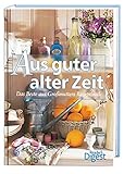  Aus guter alter Zeit: Das Beste aus Großmutters Rezeptbuch