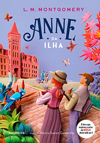 Anne da ilha - (Texto integral - Clássicos Autêntica)