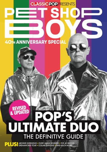Classic Pop Presents Pet Shop Boys: 40th Anniversary Special | Po...