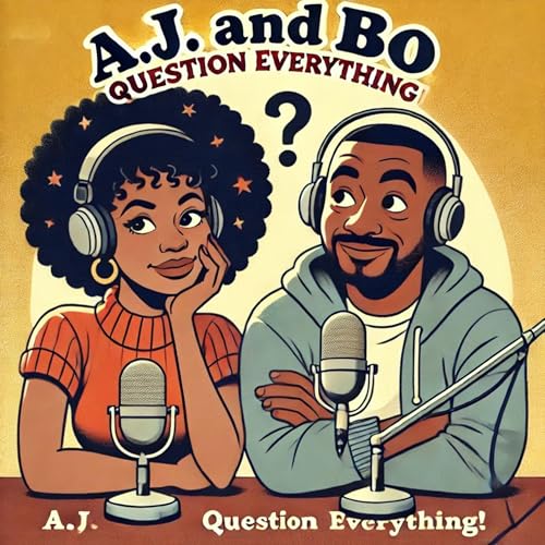 AJ and BO Question Everything! cover art