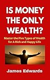 The Five Types of Wealth cover
