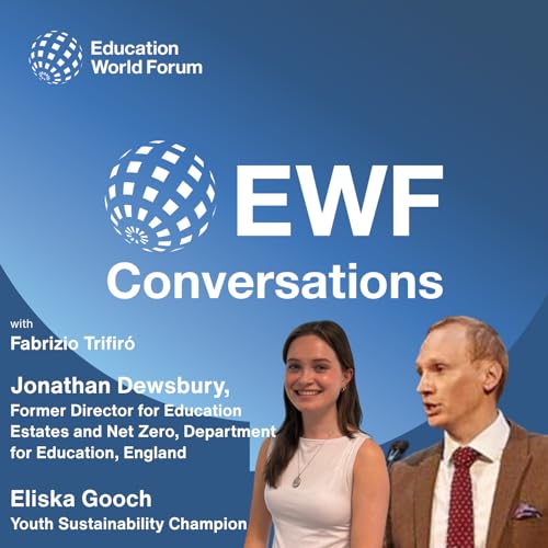 Jonathan Dewsbury, former Director for Education Estates and Net Zero, DfE, England and Eliska Gooch, Youth Sustainability Champion