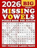 2026 Missing Vowels Large Print: Word Search Missing Vowels for Adults ,100 + Puzzles Large for Adults and Seniors , Unique and Challenging Word Search Variation for all ages | Volume 2 |