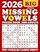 2026 Missing Vowels Large Print: Word Search Missing Vowels for Adults ,100 + Puzzles Large for Adults and Seniors , Unique and Challenging Word Search Variation for all ages | Volume 2 |