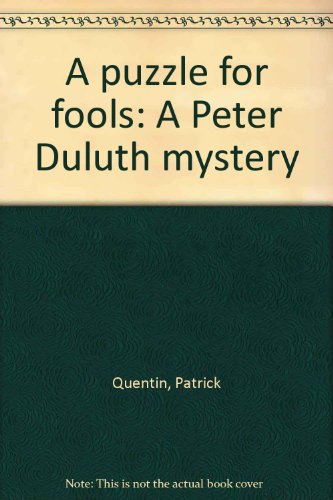 A puzzle for fools: A Peter Duluth mystery B0007H5394 Book Cover