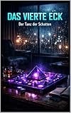 Cover zum Buch Das Vierte Eck: Der Tanz der Schatten