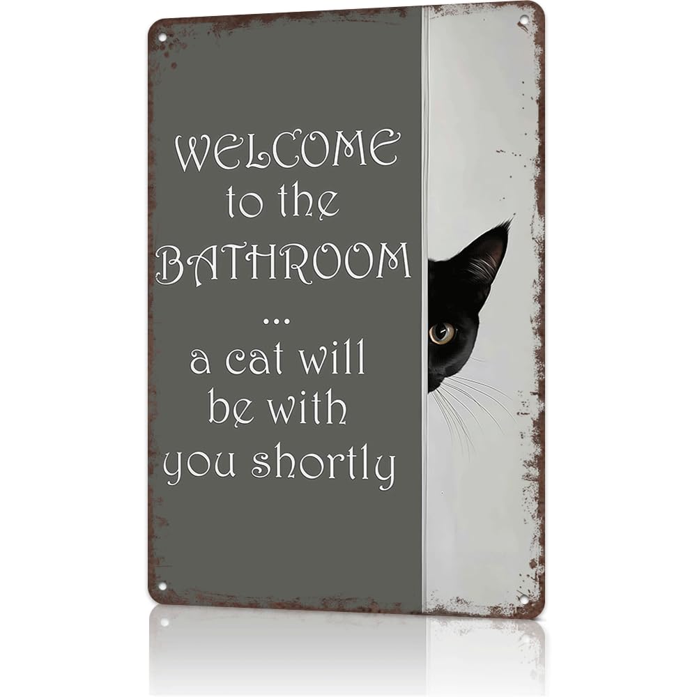 peiyeety Funny Cat Bathroom Sign - Welcome to the Bathroom, A Cat Will Be With You Shortly - Vintage Metal Wall Decor for Toilet 8x12in