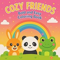 Cozy Friends: Bold and Easy Coloring Book (Italian Edition) B0F5N4LBHQ Book Cover