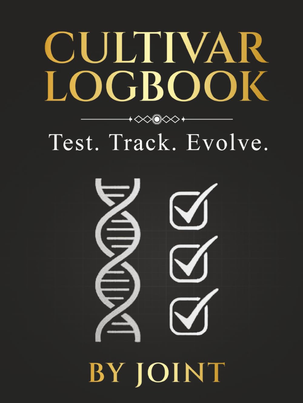 Cultivar Logbook: Test. Track. Evolve.      Hardcover – June 2, 2025