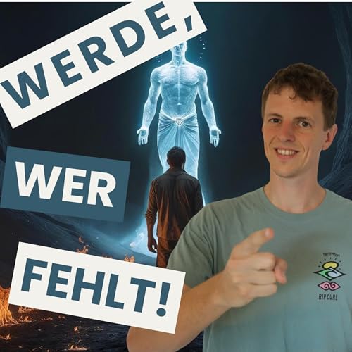 #26 Werde der, den du gebraucht h&auml;ttest: Deine Verantwortung, &uuml;ber dich hinauszuwachsen!