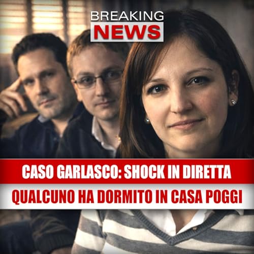 Caso Garlasco, rivelazione shock in diretta tv: "Qualcuno ha dormito in casa Poggi"