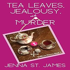 Tea Leaves, Jealousy, and Murder Titelbild