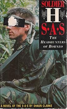 Paperback Soldier H : Sas - The Headhunters of Borneo Book