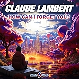 12. How Can I Forget You? (Extended Mix)