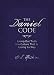 The Daniel Code: Living Out Truth in a Culture That Is Losing Its Way